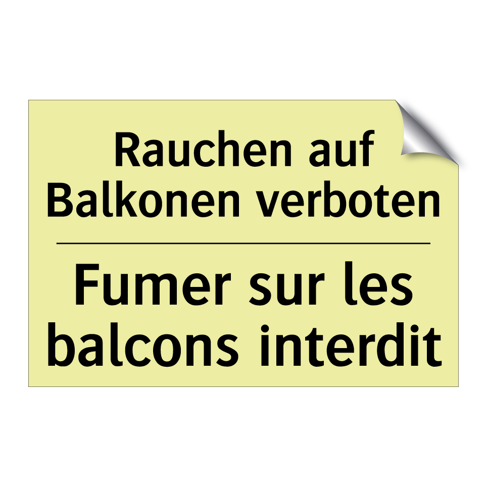 Rauchen auf Balkonen verboten - Fumer sur les balcons interdit