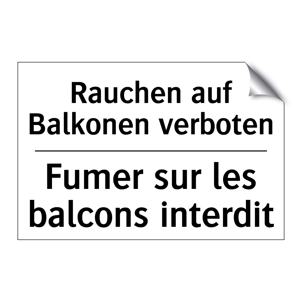 Rauchen auf Balkonen verboten - Fumer sur les balcons interdit