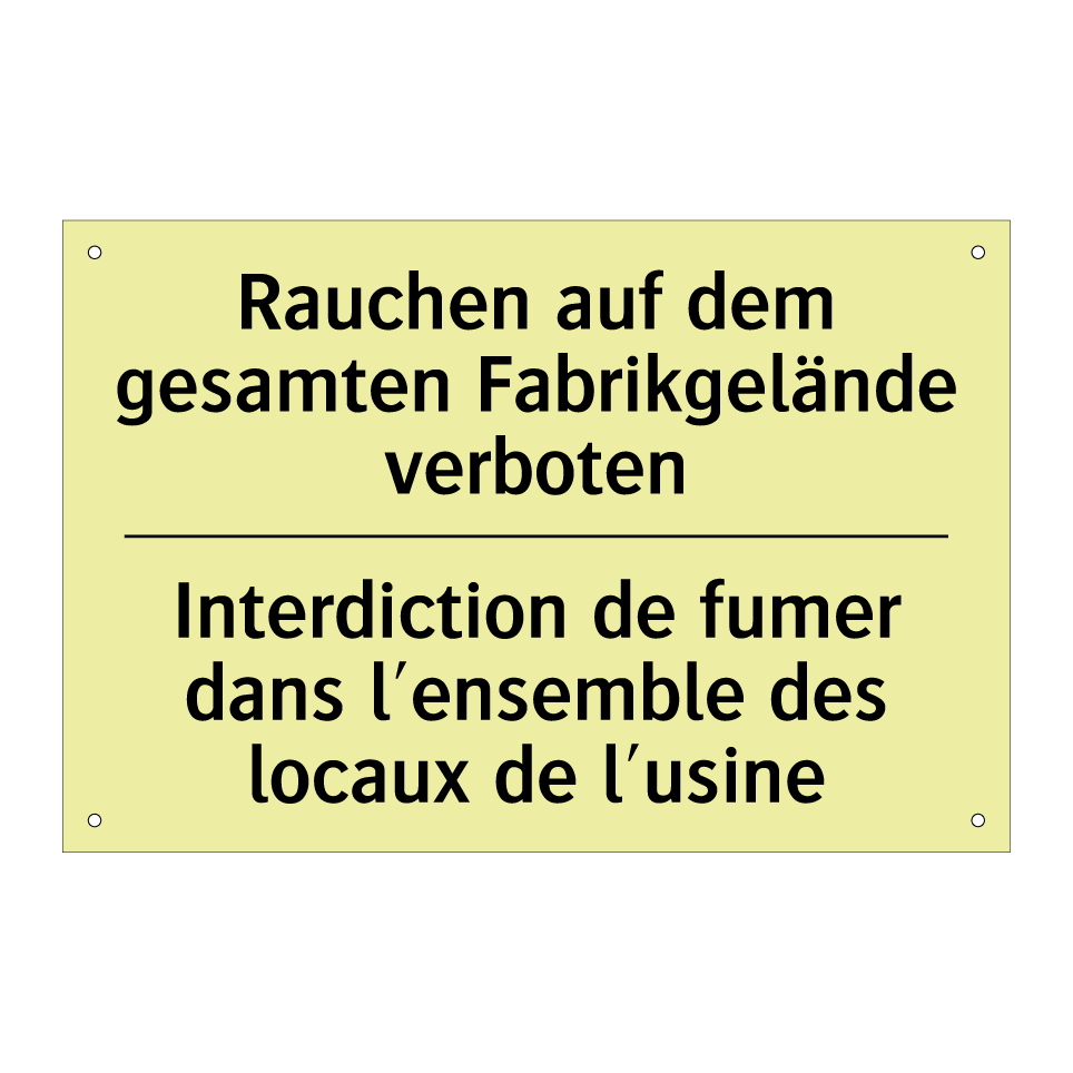 Rauchen auf dem gesamten Fabrikgelände /.../ - Interdiction de fumer dans l'ensemble /.../