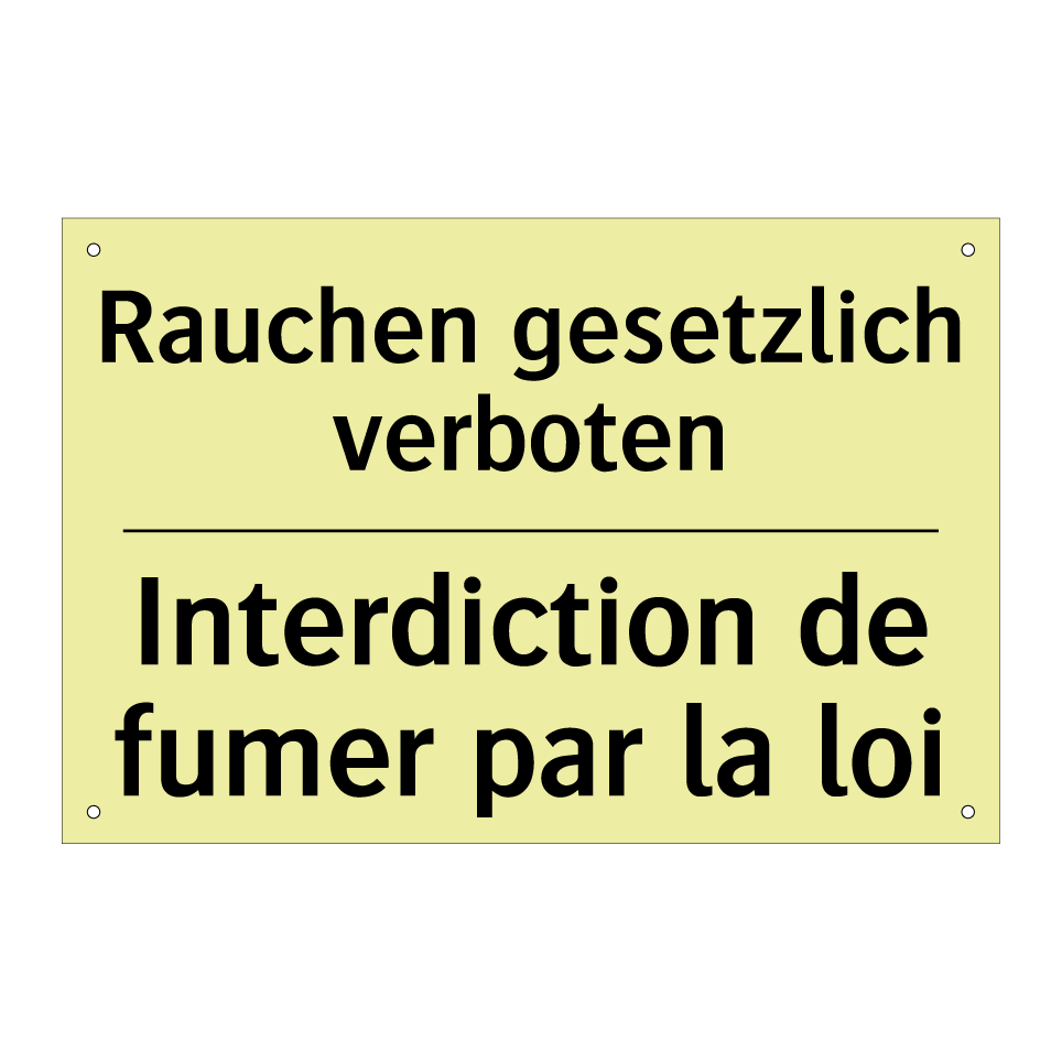 Rauchen gesetzlich verboten - Interdiction de fumer par la loi /.../