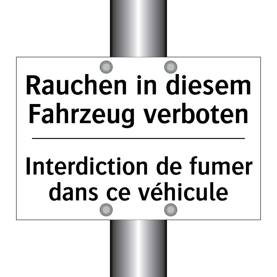 Rauchen in diesem Fahrzeug verboten /.../ - Interdiction de fumer dans ce /.../