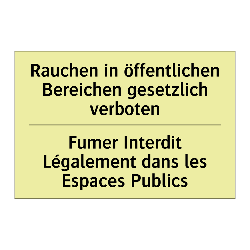 Rauchen in öffentlichen Bereichen /.../ - Fumer Interdit Légalement dans /.../