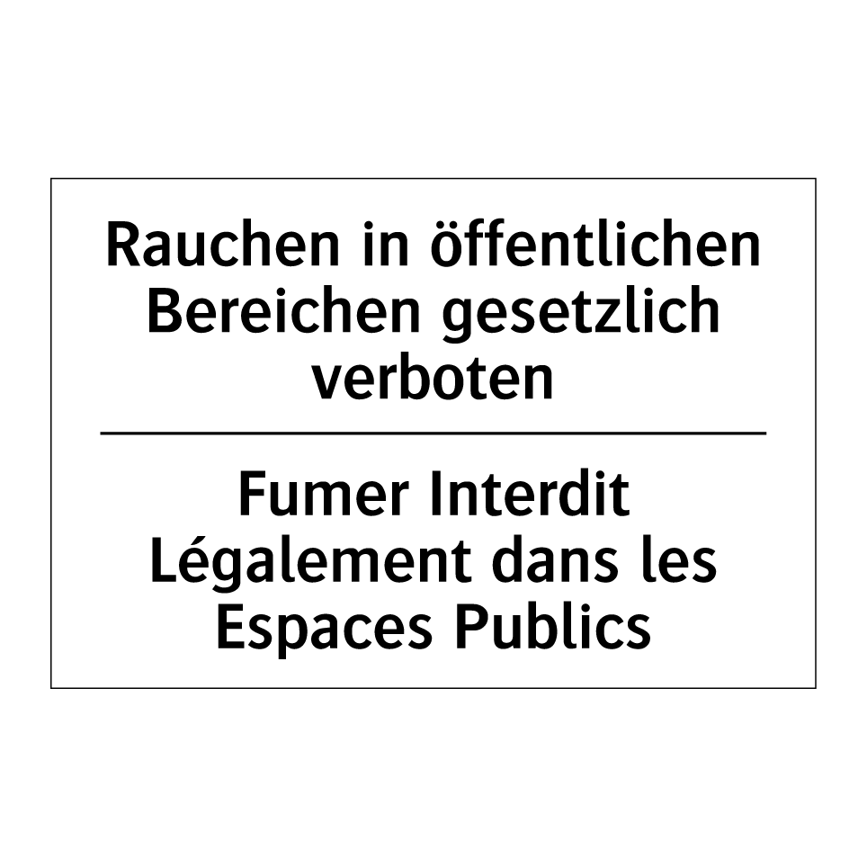 Rauchen in öffentlichen Bereichen /.../ - Fumer Interdit Légalement dans /.../