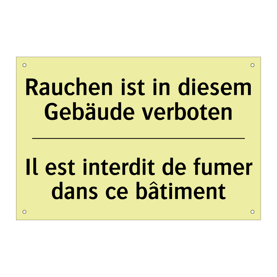 Rauchen ist in diesem Gebäude /.../ - Il est interdit de fumer dans /.../