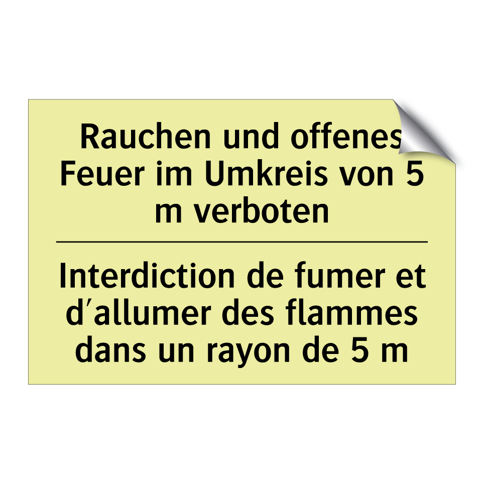 Rauchen und offenes Feuer im Umkreis /.../ - Interdiction de fumer et d'allumer /.../