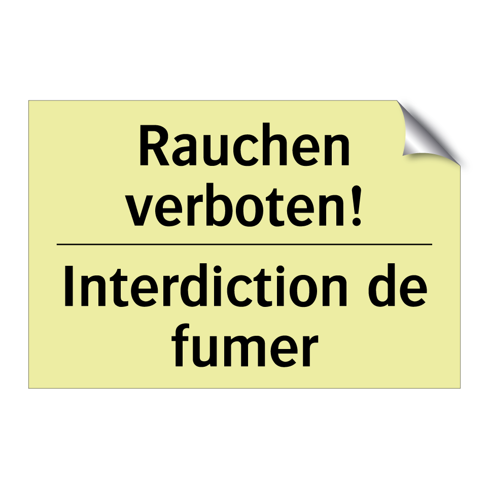 Rauchen verboten! - Interdiction de fumer