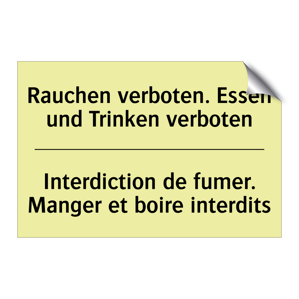 Rauchen verboten. Essen und Trinken /.../ - Interdiction de fumer. Manger /.../