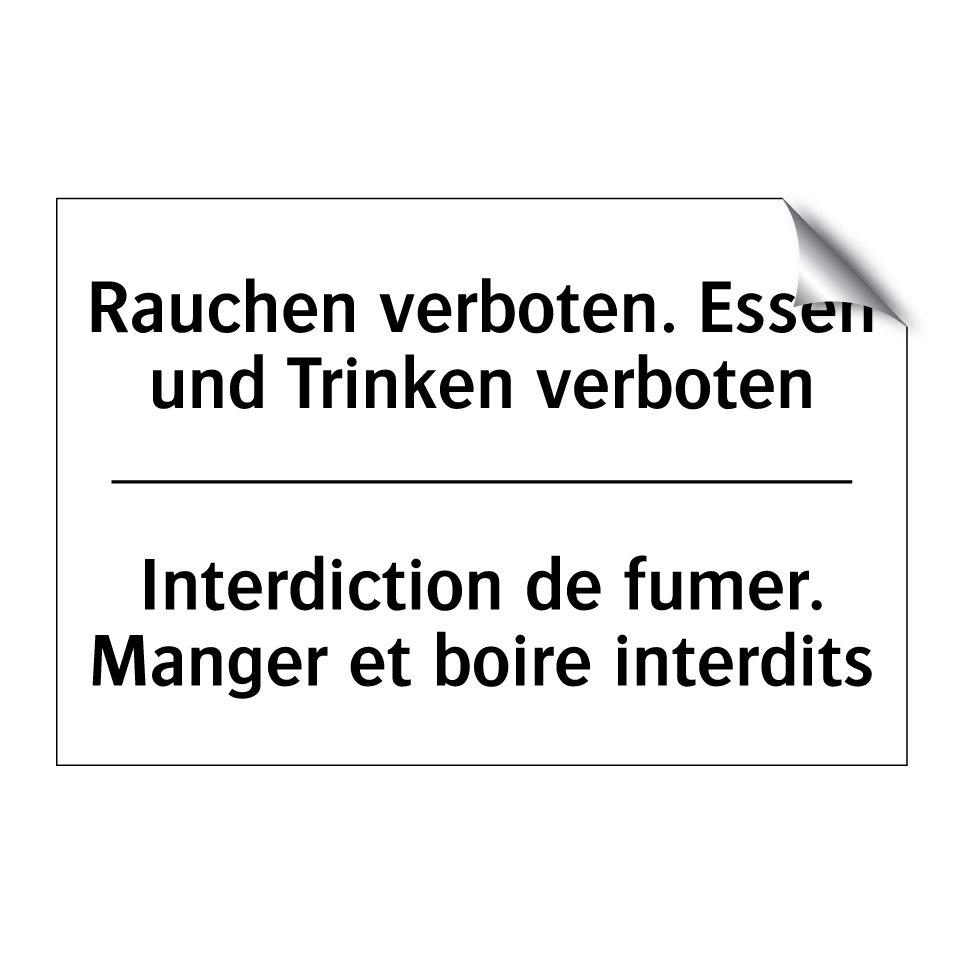Rauchen verboten. Essen und Trinken /.../ - Interdiction de fumer. Manger /.../