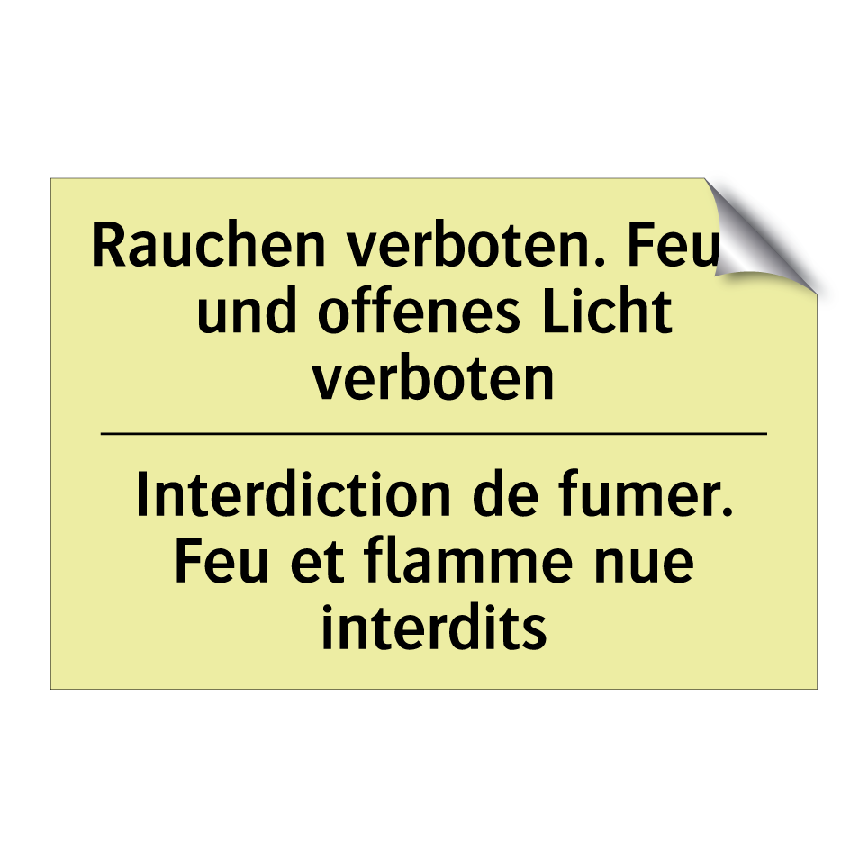 Rauchen verboten. Feuer und offenes /.../ - Interdiction de fumer. Feu et /.../