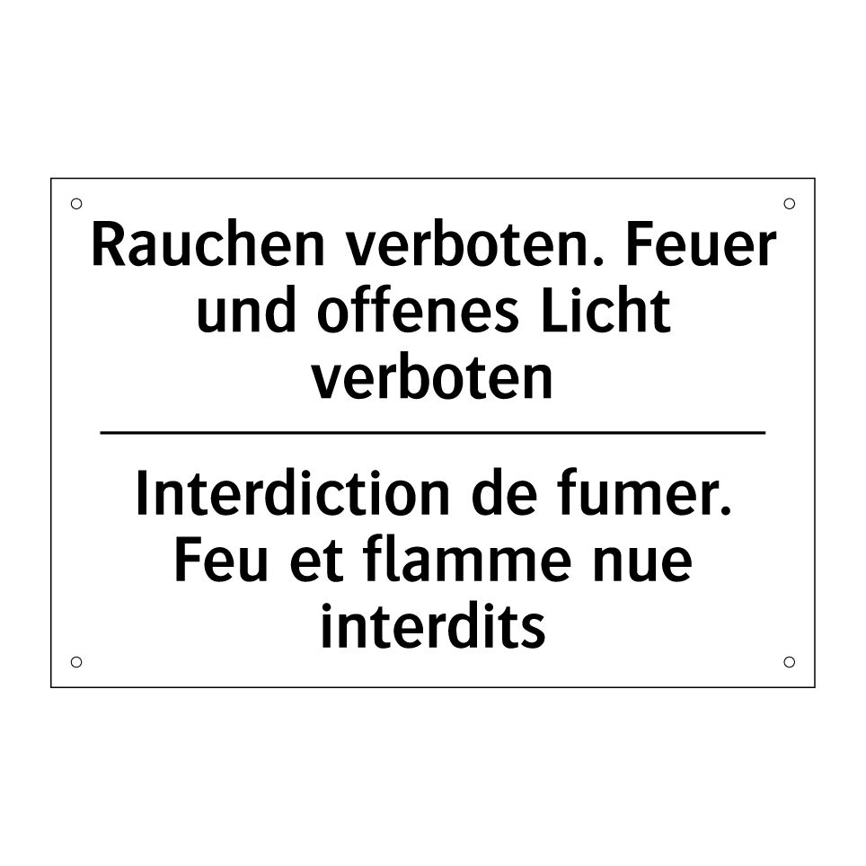 Rauchen verboten. Feuer und offenes /.../ - Interdiction de fumer. Feu et /.../
