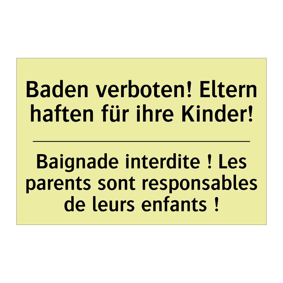 Baden verboten! Eltern haften /.../ - Baignade interdite ! Les parents /.../