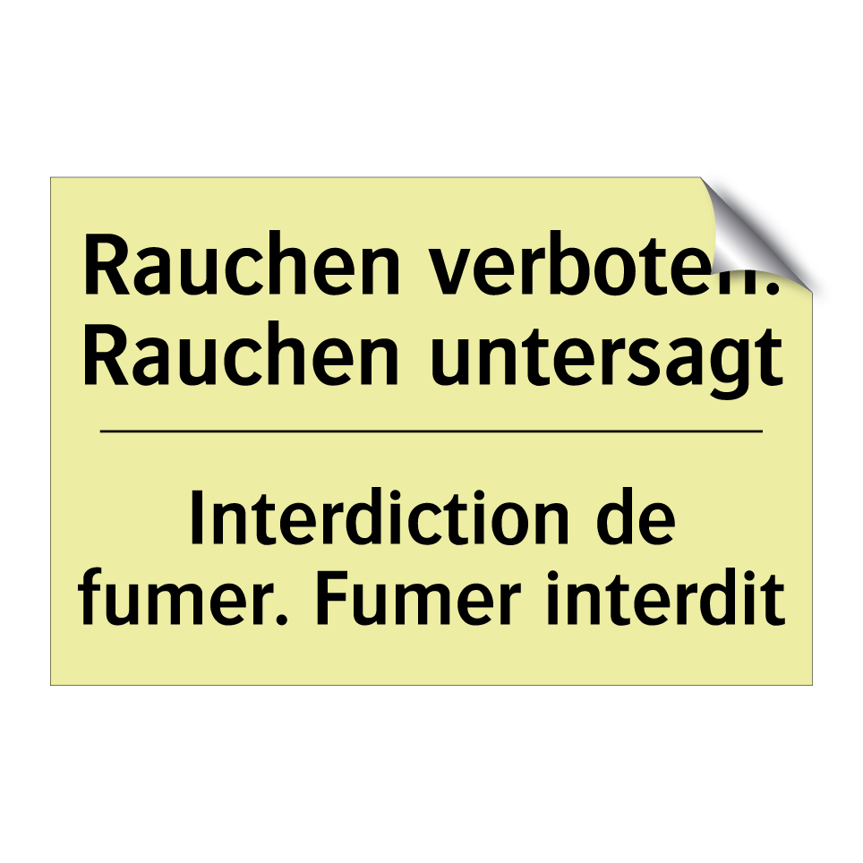 Rauchen verboten. Rauchen untersagt /.../ - Interdiction de fumer. Fumer interdit /.../