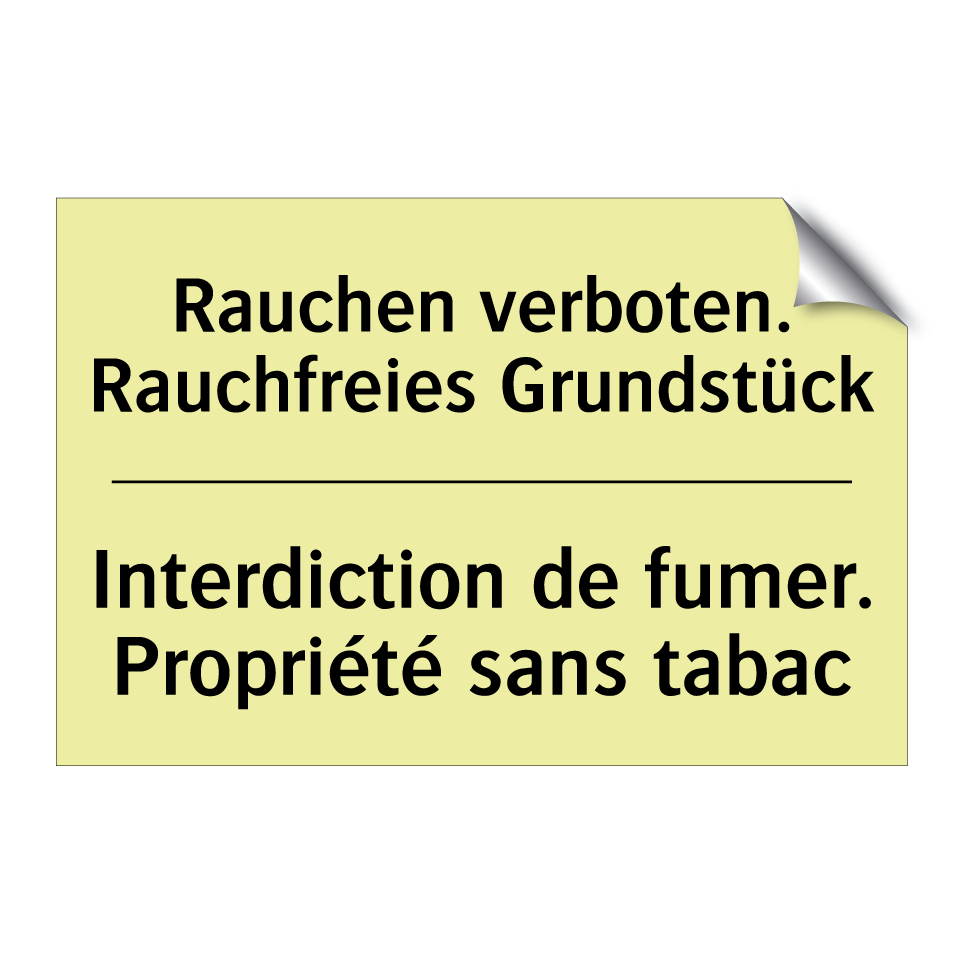 Rauchen verboten. Rauchfreies /.../ - Interdiction de fumer. Propriété /.../