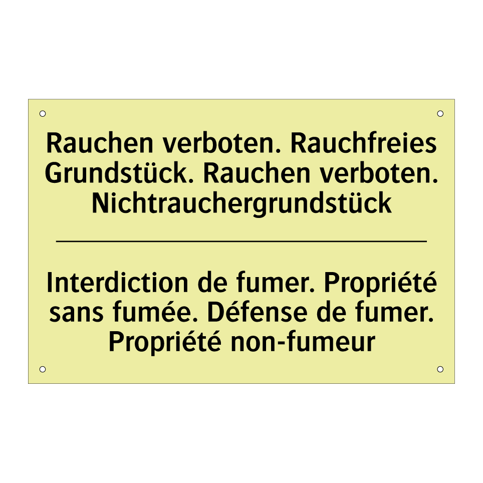 Rauchen verboten. Rauchfreies /.../ - Interdiction de fumer. Propriété /.../
