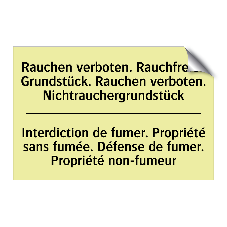 Rauchen verboten. Rauchfreies /.../ - Interdiction de fumer. Propriété /.../
