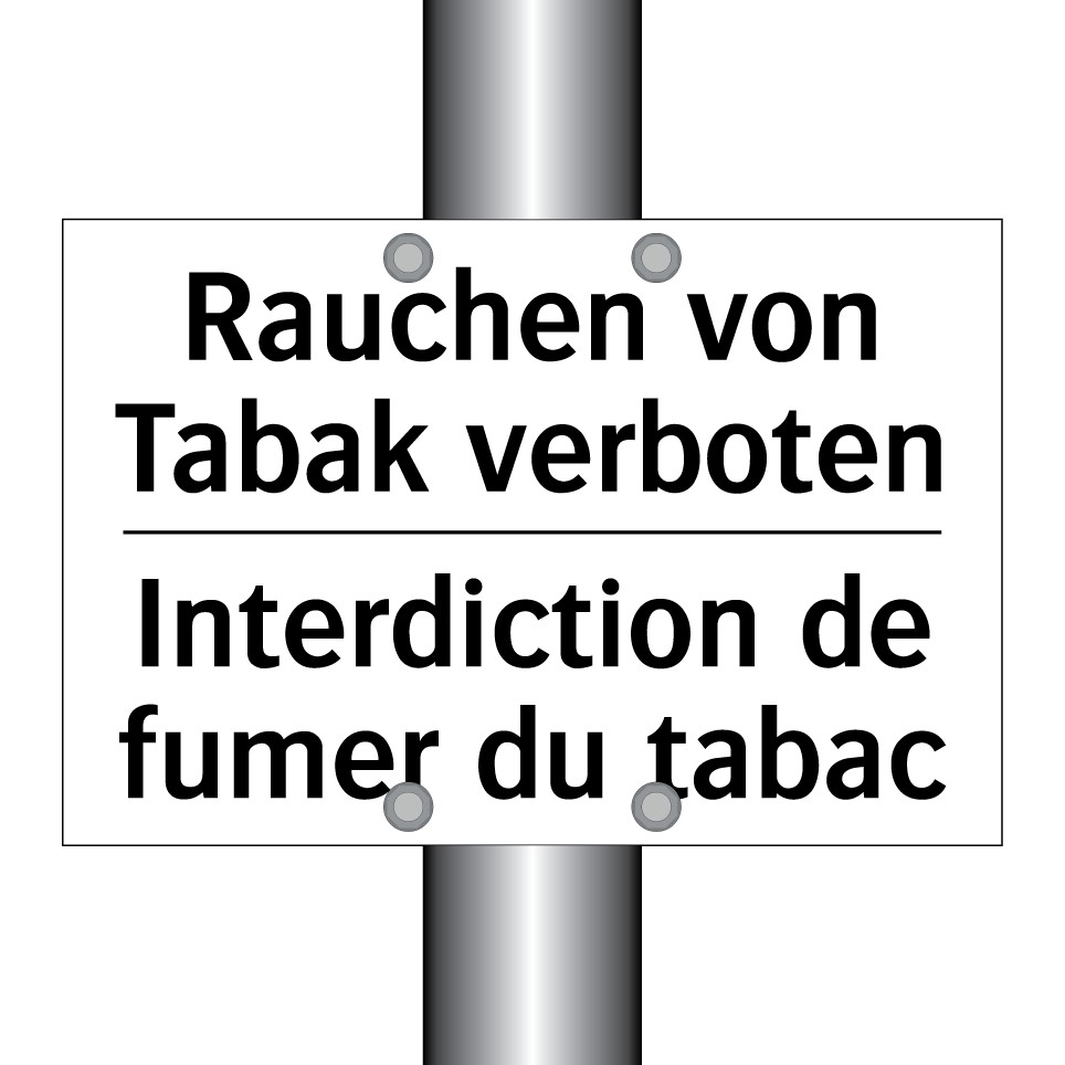 Rauchen von Tabak verboten - Interdiction de fumer du tabac