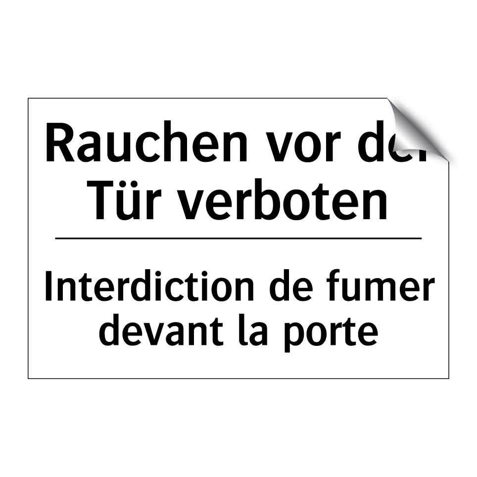 Rauchen vor der Tür verboten - Interdiction de fumer devant la /.../