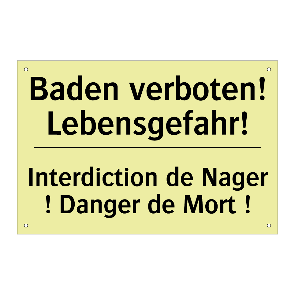 Baden verboten! Lebensgefahr! - Interdiction de Nager ! Danger /.../