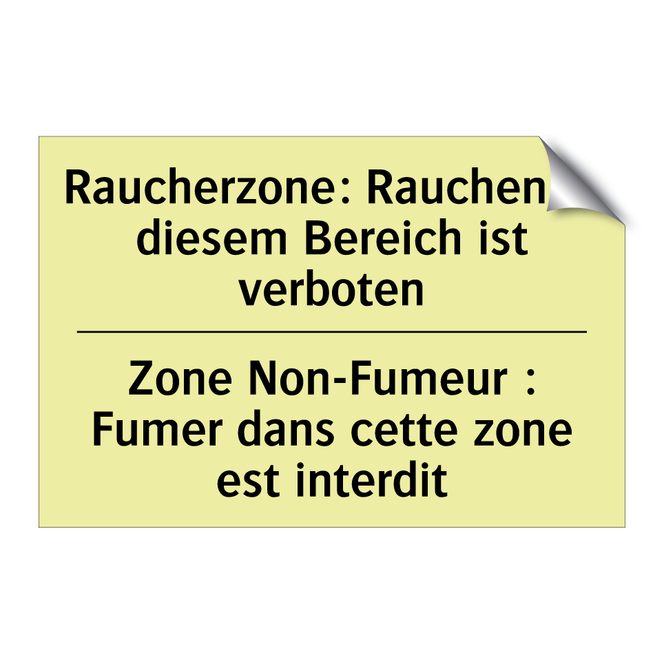 Raucherzone: Rauchen in diesem /.../ - Zone Non-Fumeur : Fumer dans cette /.../