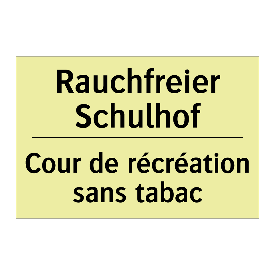 Rauchfreier Schulhof - Cour de récréation sans tabac