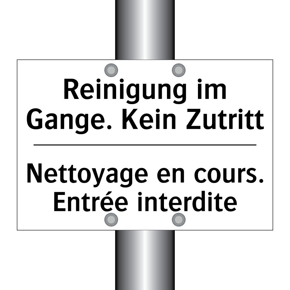 Reinigung im Gange. Kein Zutritt /.../ - Nettoyage en cours. Entrée interdite /.../