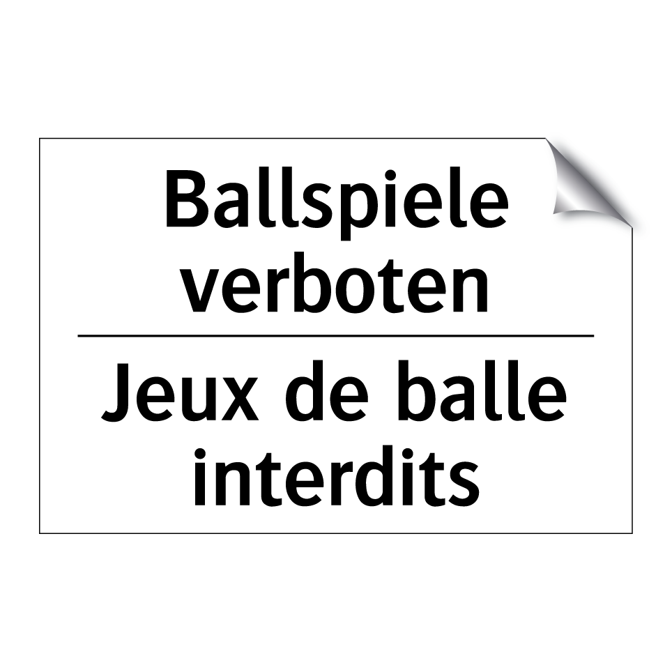 Ballspiele verboten - Jeux de balle interdits