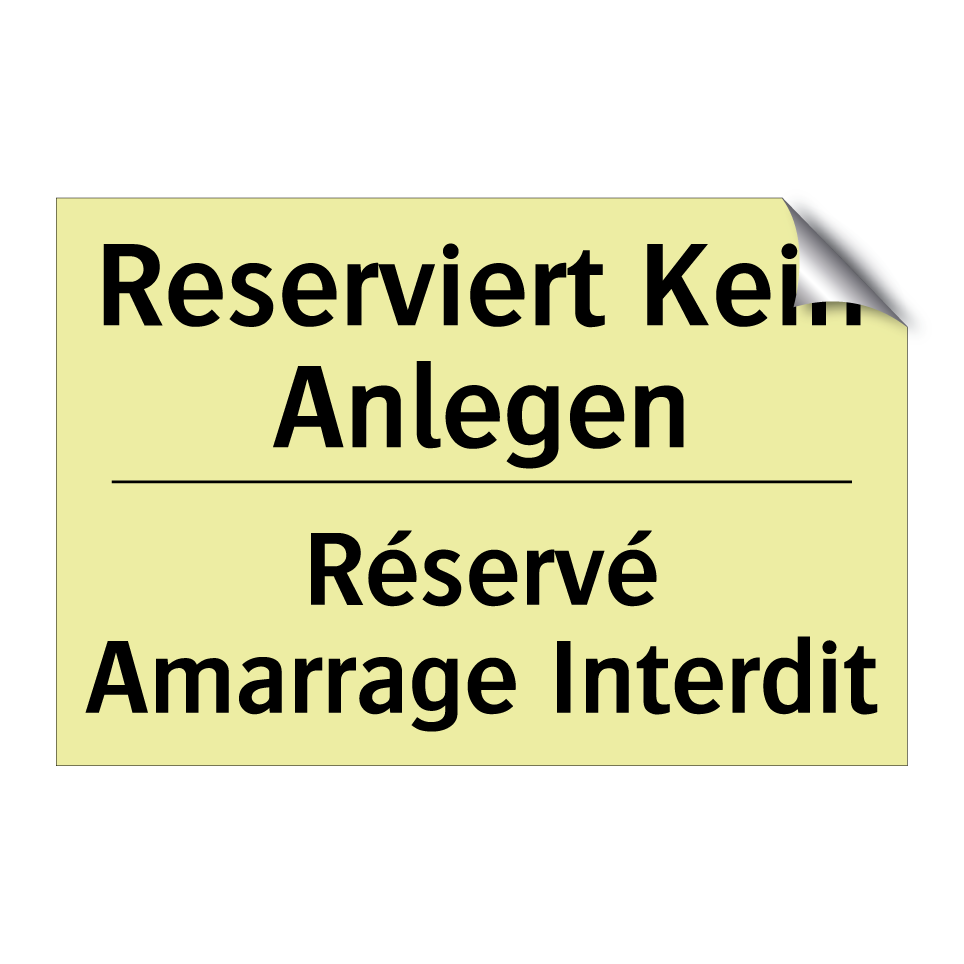 Reserviert Kein Anlegen - Réservé Amarrage Interdit