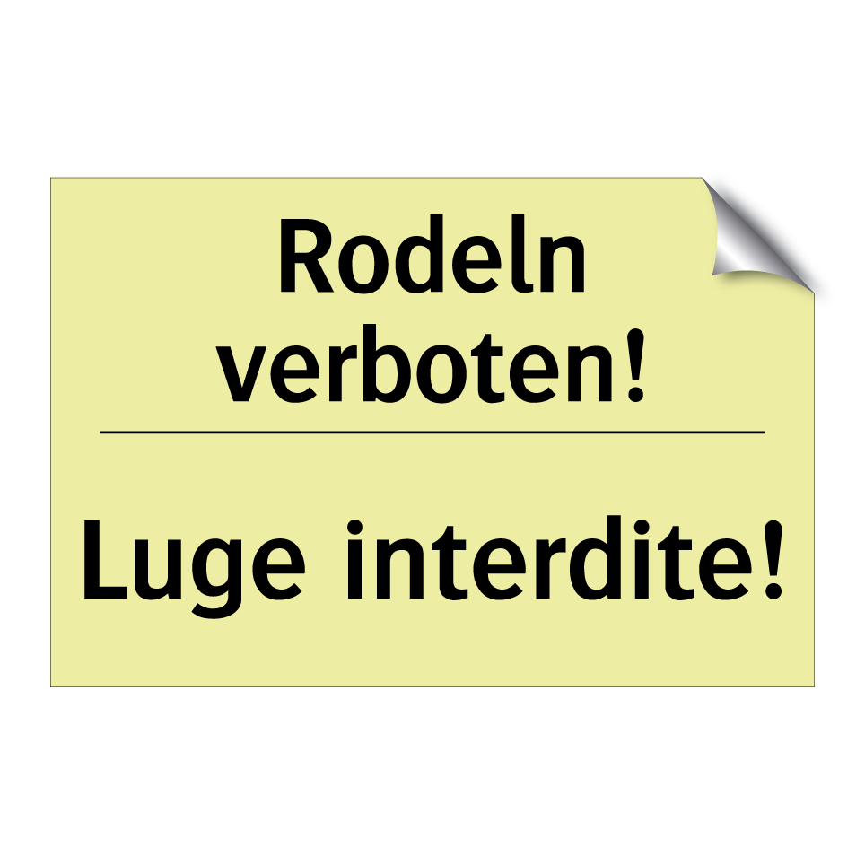 Rodeln verboten! - Luge interdite!