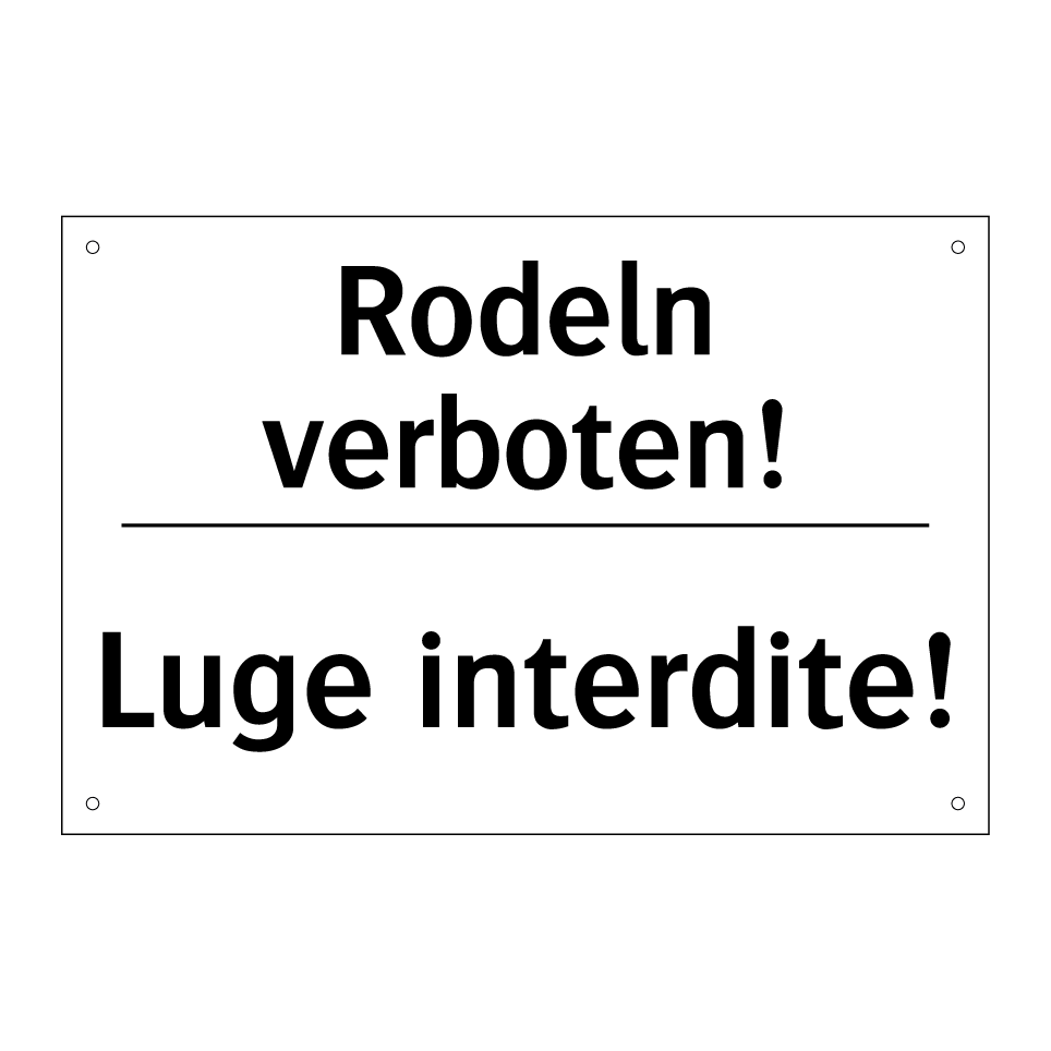 Rodeln verboten! - Luge interdite!