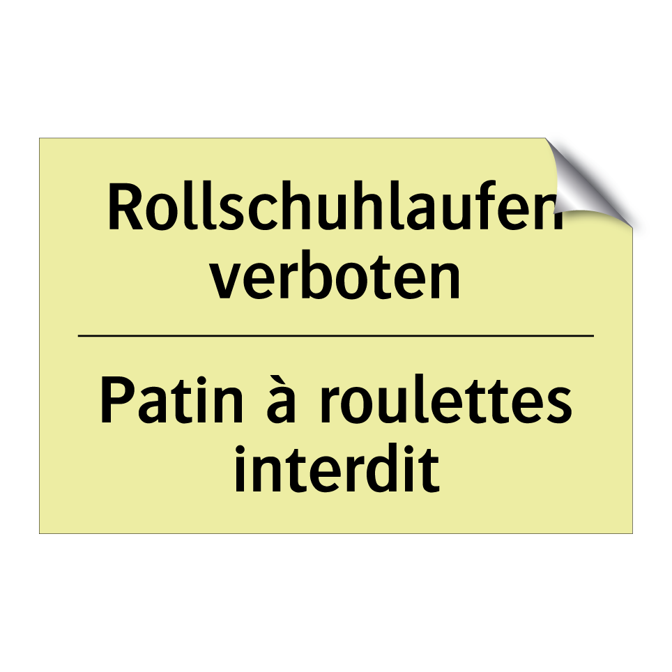 Rollschuhlaufen verboten - Patin à roulettes interdit
