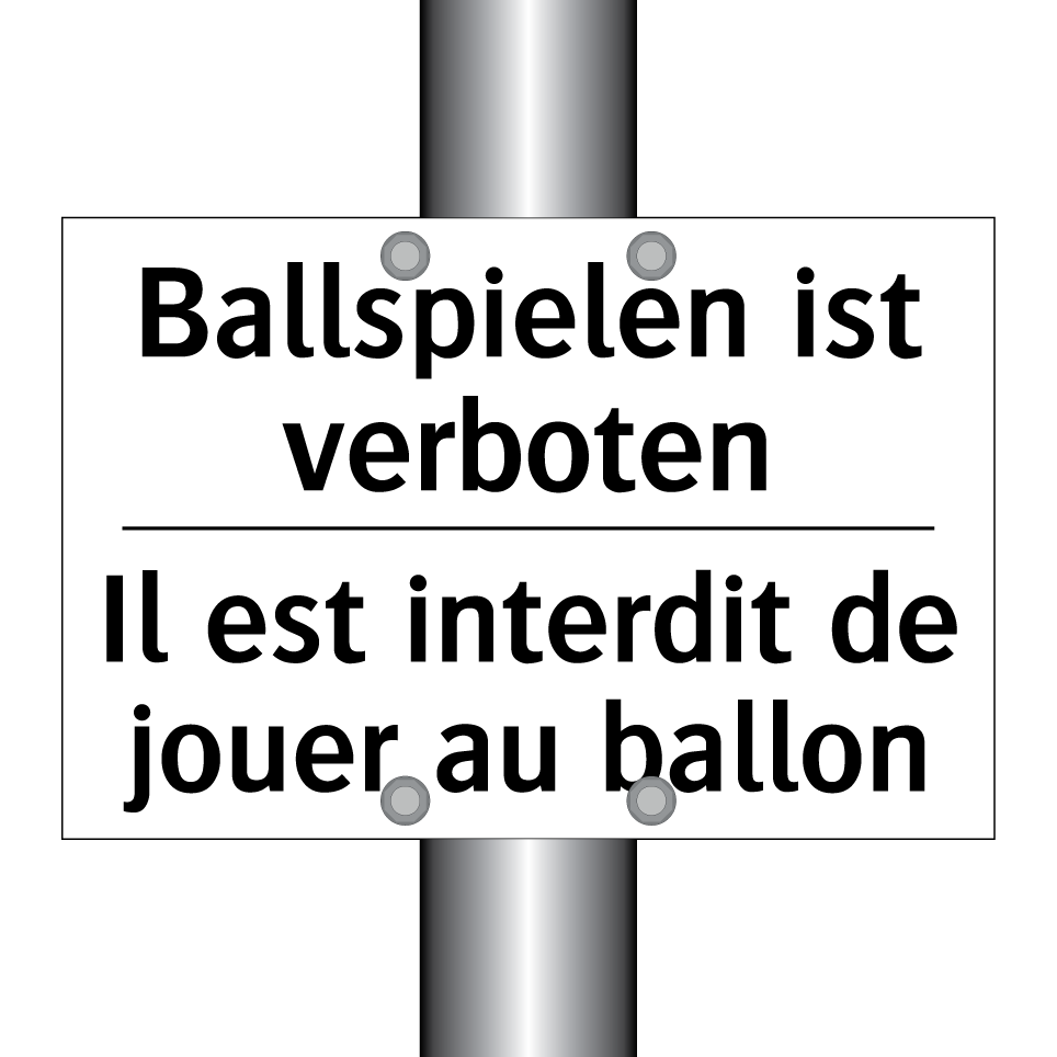Ballspielen ist verboten - Il est interdit de jouer au ballon /.../