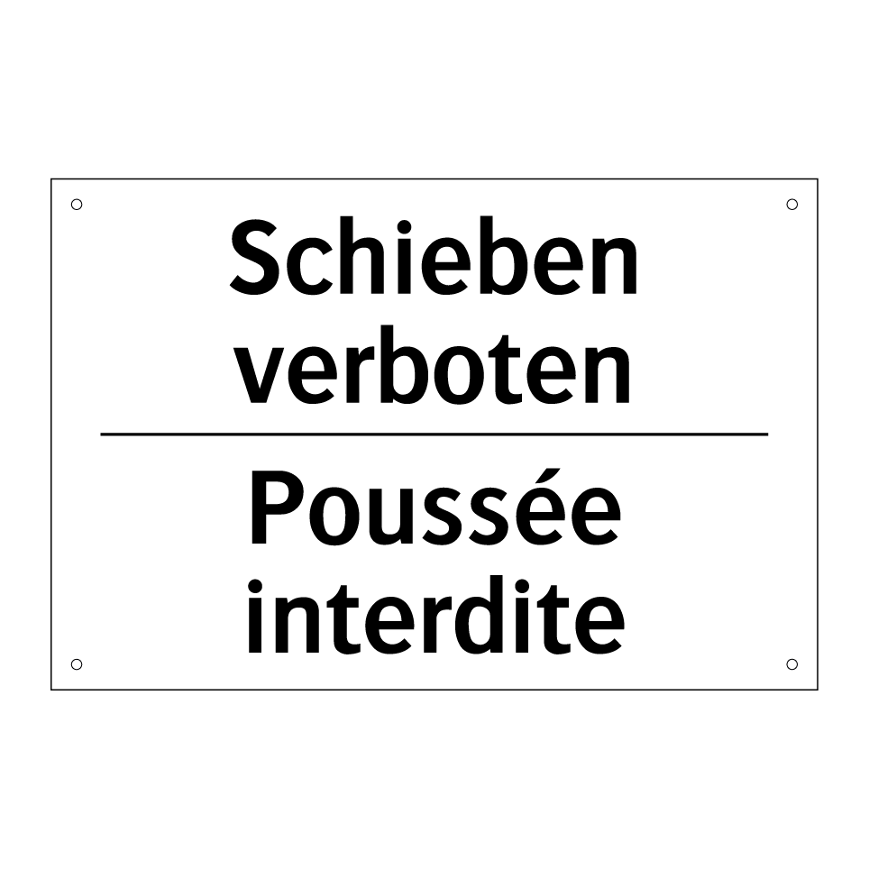 Schieben verboten - Poussée interdite