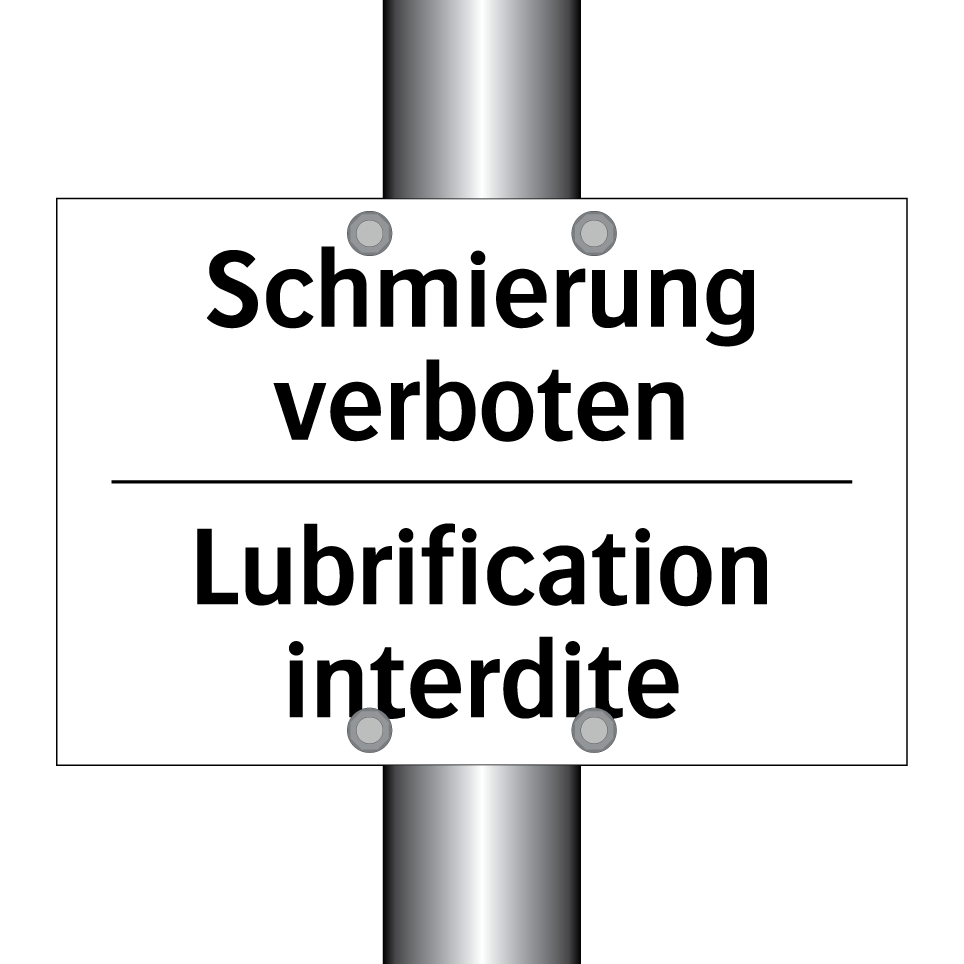 Schmierung verboten - Lubrification interdite