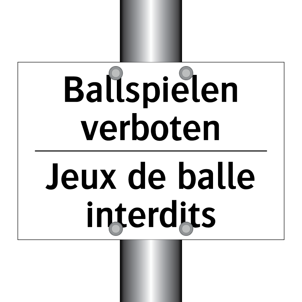 Ballspielen verboten - Jeux de balle interdits