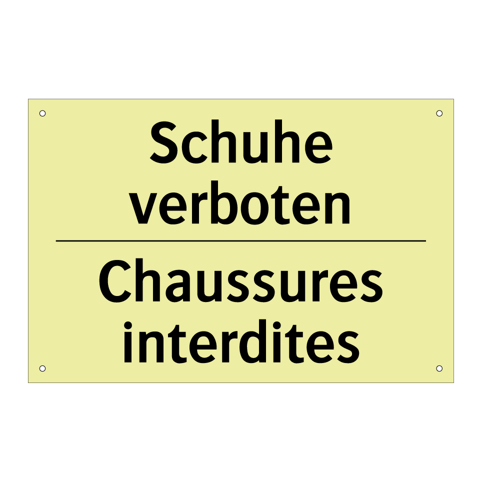 Schuhe verboten - Chaussures interdites
