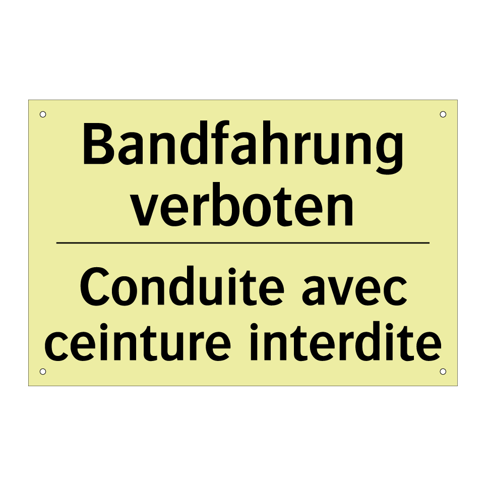 Bandfahrung verboten - Conduite avec ceinture interdite /.../