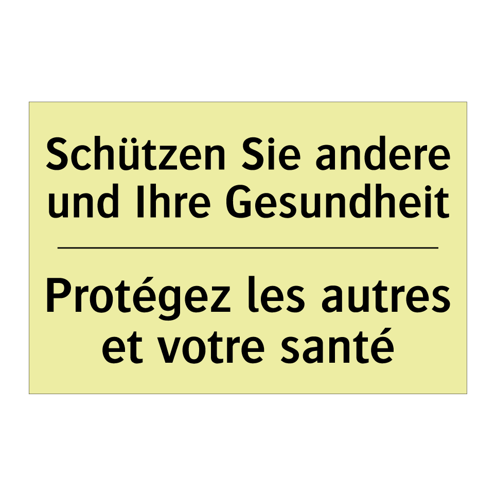 Schützen Sie andere und Ihre Gesundheit /.../ - Protégez les autres et votre santé /.../