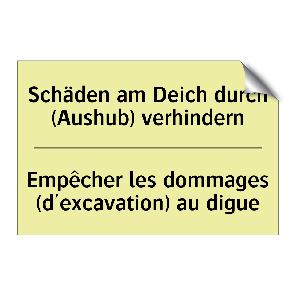 Schäden am Deich durch (Aushub) /.../ - Empêcher les dommages (d'excavation) /.../