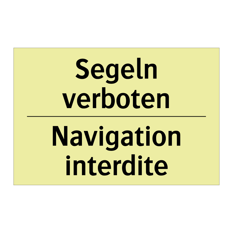 Segeln verboten - Navigation interdite
