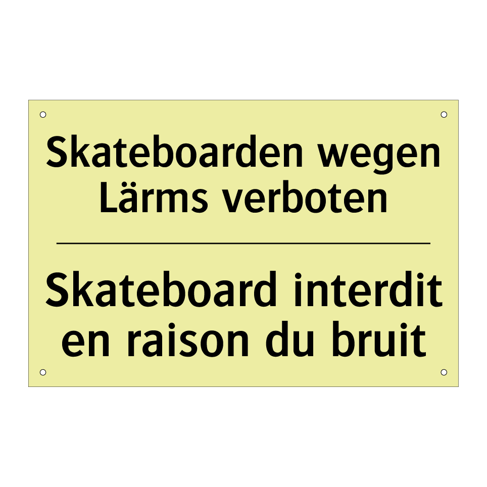 Skateboarden wegen Lärms verboten /.../ - Skateboard interdit en raison /.../