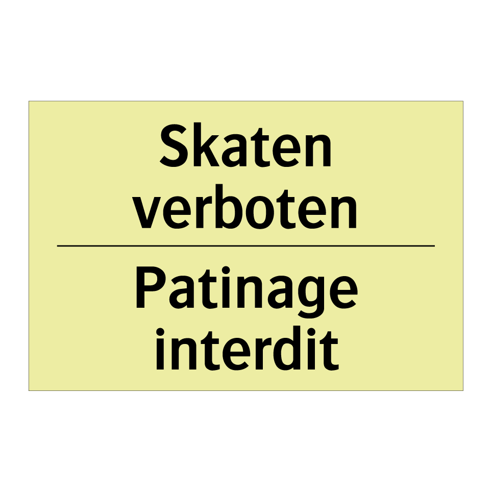 Skaten verboten - Patinage interdit