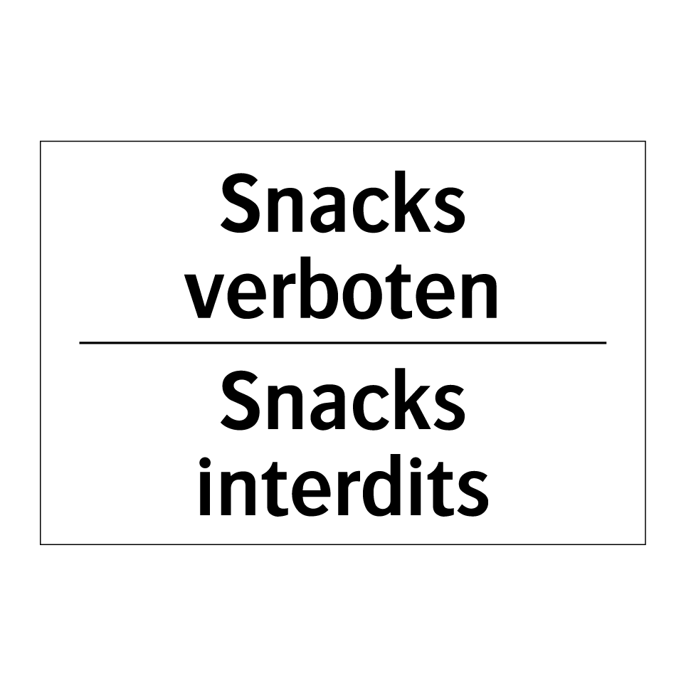 Snacks verboten - Snacks interdits
