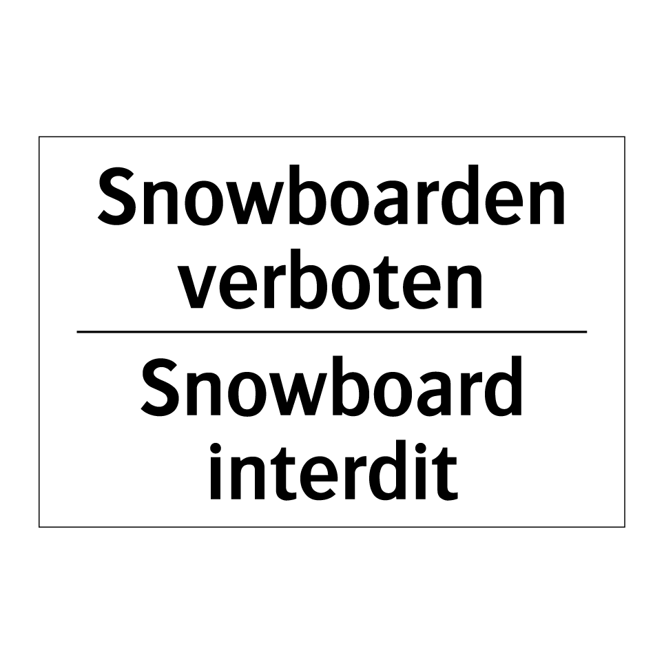 Snowboarden verboten - Snowboard interdit