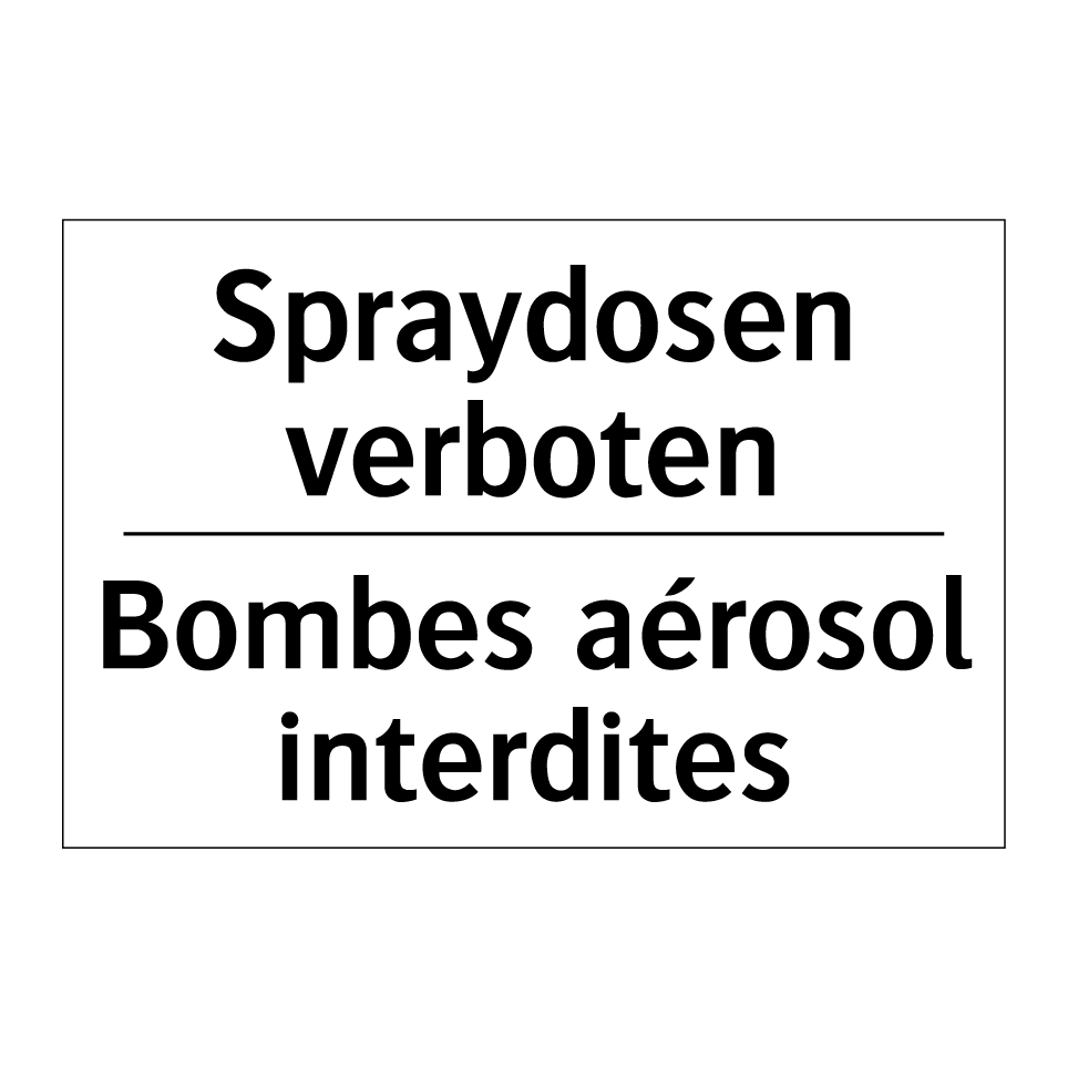 Spraydosen verboten - Bombes aérosol interdites