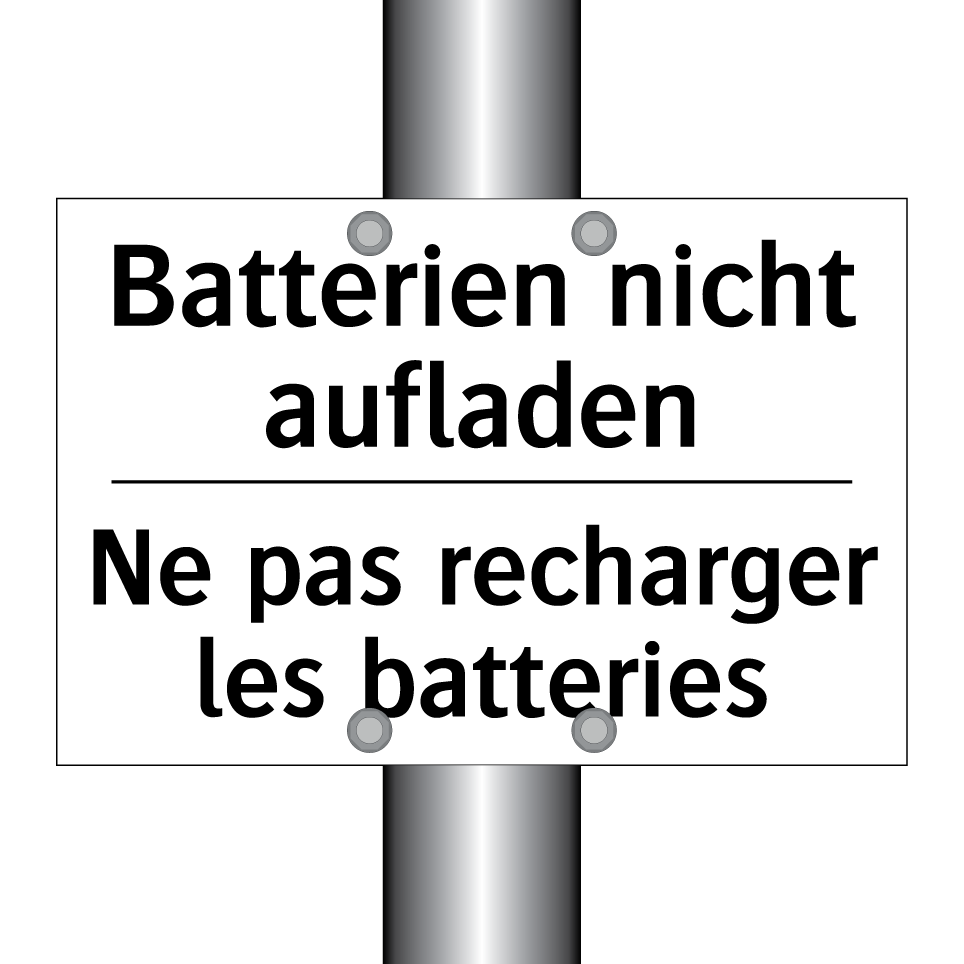 Batterien nicht aufladen - Ne pas recharger les batteries