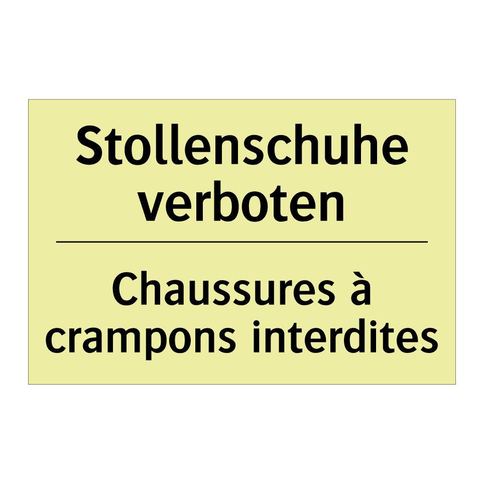 Stollenschuhe verboten - Chaussures à crampons interdites /.../