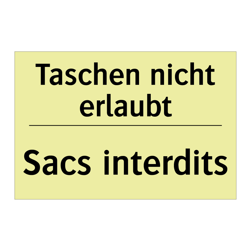 Taschen nicht erlaubt - Sacs interdits