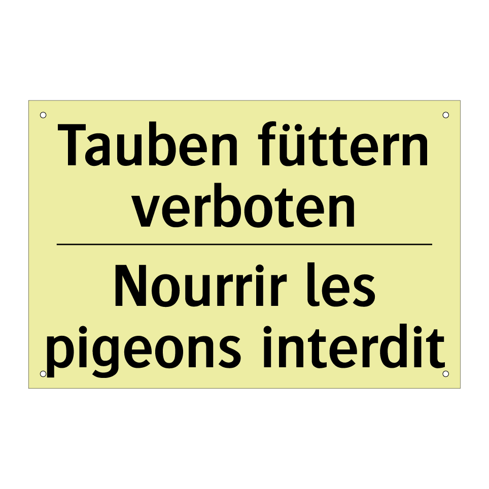 Tauben füttern verboten - Nourrir les pigeons interdit