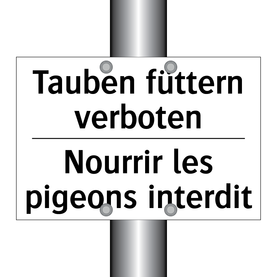 Tauben füttern verboten - Nourrir les pigeons interdit