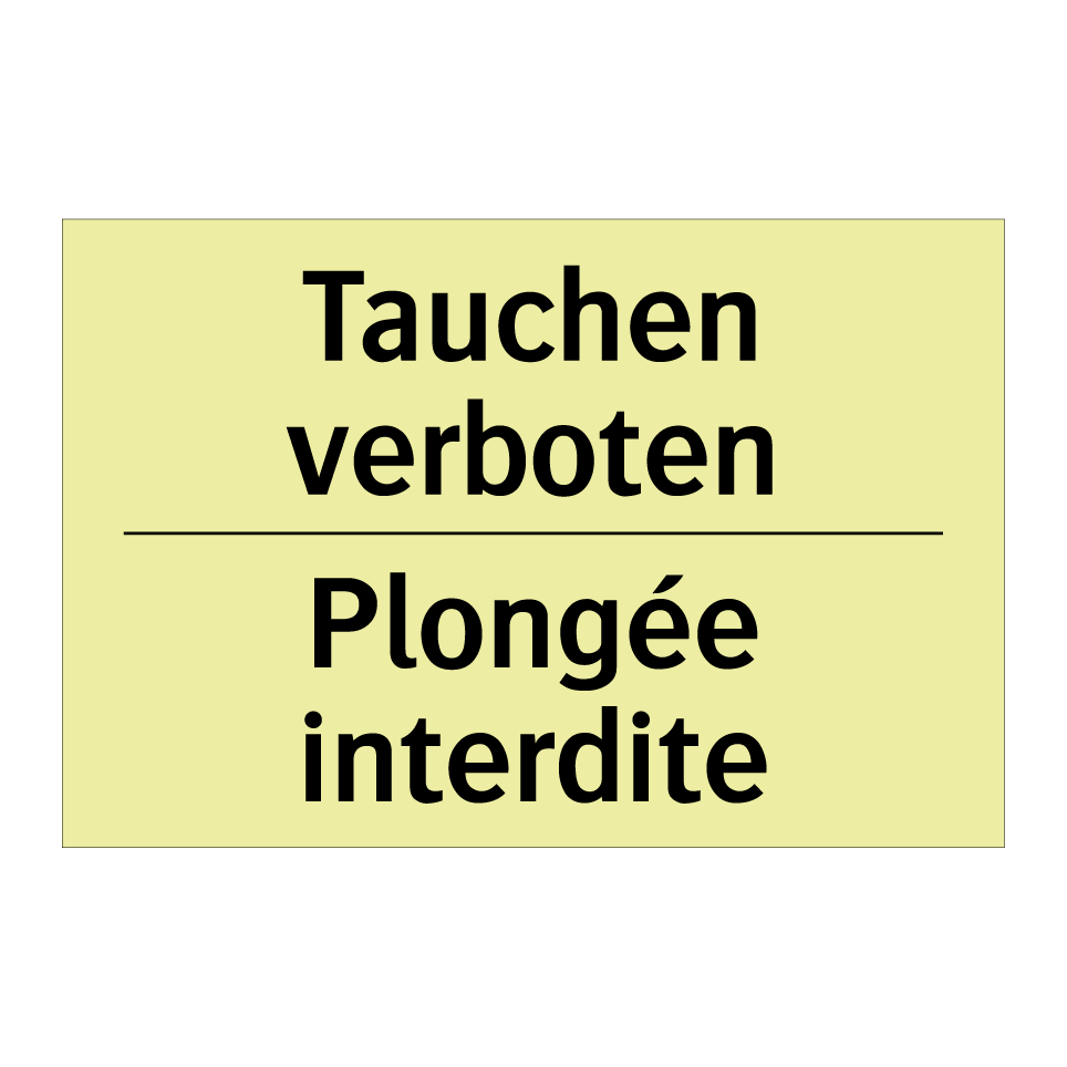 Tauchen verboten - Plongée interdite